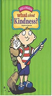Span-What About Kindness?-Bilingual: ENGLISH And SPANISH