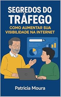 Livro SEGREDOS DO TRÁFEGO : Como aumentar sua Visibilidade na Internet