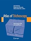 Atlas of Trichoscopy: Dermoscopy in Hair and Scalp Disease