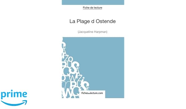 La Plage Dostende De Jacqueline Harpman Fiche De Lecture