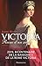 Victoria. Reine d'un siècle (Biographies et mémoires) (French Edition) by 