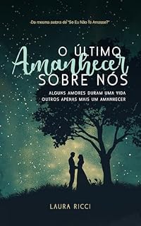 Livro O Último Amanhecer Sobre Nós