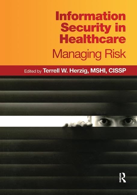 Information Security in Healthcare: Managing Risk at Amazon