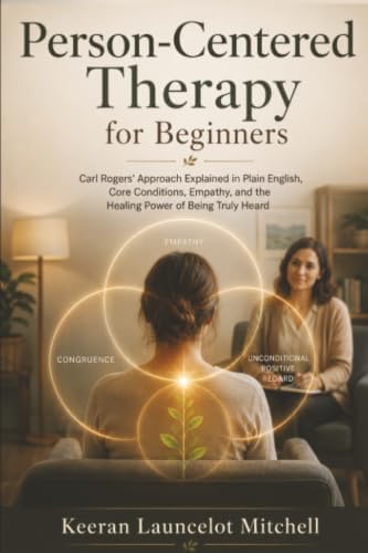 The Carl Rogers Reader: A Personal Look at Client-Centered Therapy