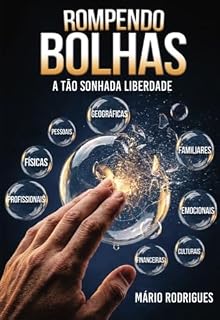 Livro Rompendo bolhas : A tão sonhada liberdade