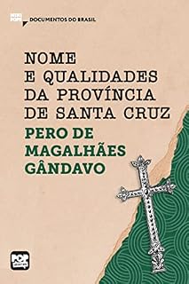 Livro Nome e qualidades da província de Santa Cruz: Trechos selecionados de "História da província de Santa Cruz" (MiniPops)