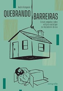 Livro Quebrando barreiras: estudo empírico sobre estigma social por ex-moradores de rua
