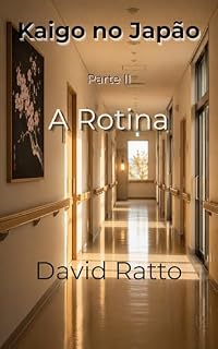 Livro Kaigo no Japão 2: A Rotina (Kaigo in Japan)