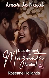 Livro Lua de Mel do Magnata Árabe: Amor de Natal (SÉRIE CAMINHOS DO CORAÇÃO)