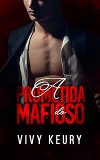 Livro A Prometida Do Mafioso: LIVRO ÚNICO