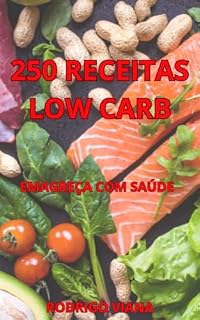 Livro 250 RECEITAS LOW CARB: 250 RECEITAS LOW CARB