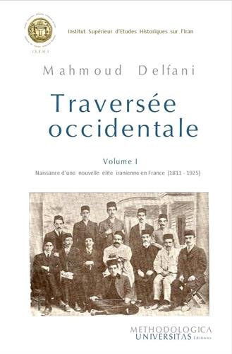 La  naissance d'une nouvelle élite iranienne en France, 1811-1925