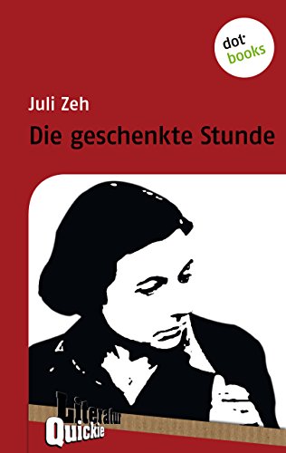 Die geschenkte Stunde - Literatur-Quickie: Band 39 (Literatur-Quickies) (German Edition)