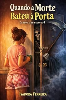 Livro Quando a Morte Bateu na Porta : (E Teve Que Esperar)