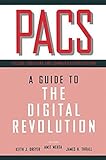PACS: A Guide to the Digital Revolution by Keith J. Dreyer, Amit Mehta