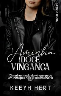 Livro A MINHA DOCE VINGANÇA (Livro 2)