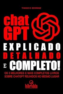 Livro CHATGPT EXPLICADO, DETALHADO E COMPLETO: OS TRÊS MELHORES E MAIS COMPLETOS LIVROS SOBRE CHATGPT, JUNTOS NO MESMO LUGAR!