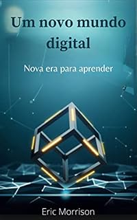 Livro Um novo mundo digital: Nova era para aprender