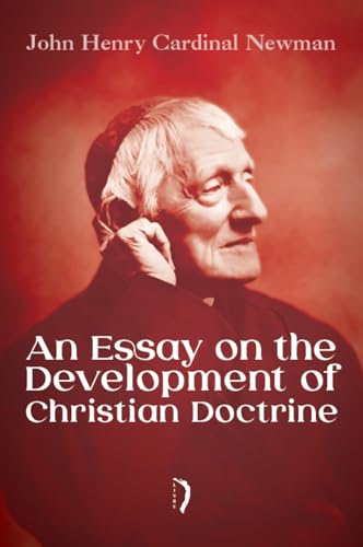 An essay on the development of christian doctrine