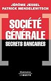 Société Générale, secrets bancaires (Flammarion Enquête) (French Edition) by