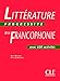 Litterature Progressive de la Francophonie Niveau Intermediaire: Avec 750 Activites (French Edition) by