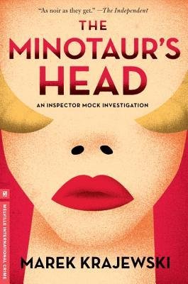 [ The Minotaur's Head: An Inspector Mock Investigation by Krajewski, Marek ( Author ) Aug-2014 Hardcover ]