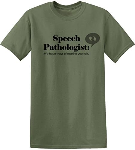 Careers in Speech Pathology Funny Novelty T Shirt>Small Military Green