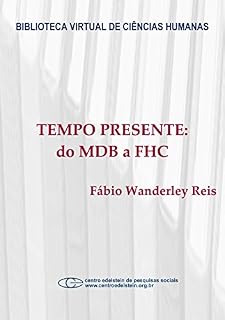 Livro Tempo presente: do MDB a FHC