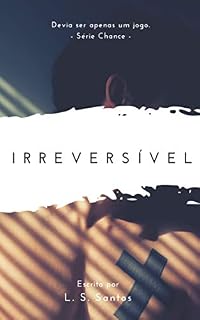 Livro Irreversível (Chance Livro 5)