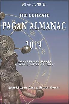 The Ultimate Pagan Almanac 2019: Northern Hemisphere - Europe & Eastern Europe