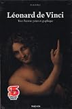 Léonard de Vinci (1452-1519) : Tout l'oeuvre peint et graphique by 