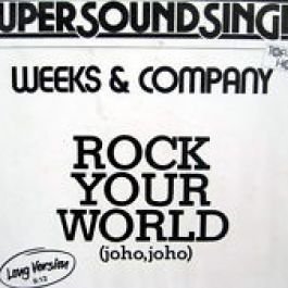Weeks & Co - Rock Your World - Zortam Music