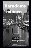 Barndomsminnen (Swedish Edition) by Claes-Göran Rosén