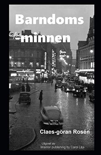 Barndomsminnen (Swedish Edition) by Claes-Göran Rosén