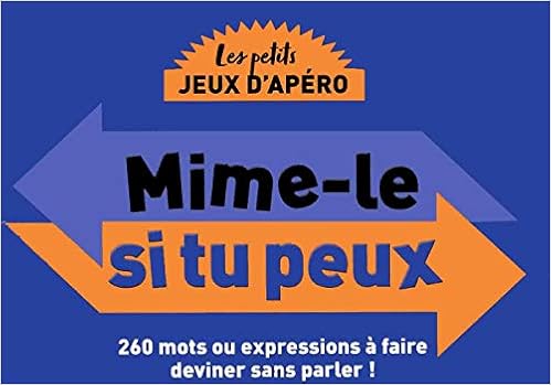 Jeu D Apero Mime Le Si Tu Peux French Edition Boyer Laure Amazon Com Books Jeu D Apero Mime Le Si Tu Peux French Edition Boyer Laure Amazon Com Books