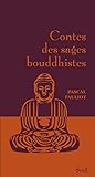 Contes des sages bouddhistes by 