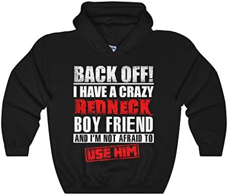 Teefavory Back Off i Have a Crazy Redneck Boyfriend and I'm Not Afraid To Use him Shirt