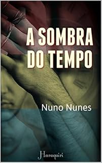 Livro A SOMBRA DO TEMPO: A sociedade contemporânea e seus mitos ocultos