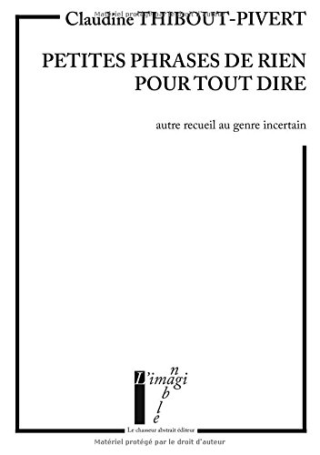 Petites phrases de rien pour tout dire