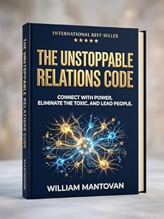 Livro BOOK 2: THE UNSTOPPABLE RELATIONS CODE: Connect with power, eliminate the toxic, and lead people. (ESTRATÉGIAS DE VENDAS E MARKETING)