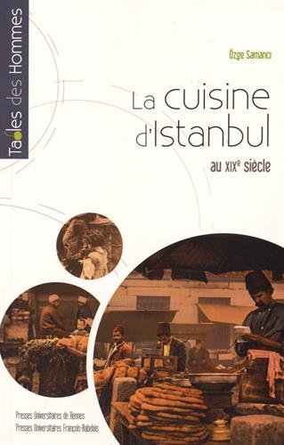 La  cuisine d'Istanbul au XIXe siècle