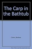 Hardcover the carp in the bathtub Book