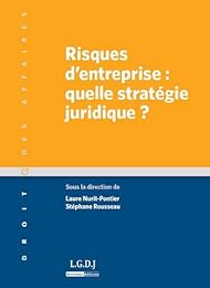 Risques d'entreprise, quelle stratégie juridique ?