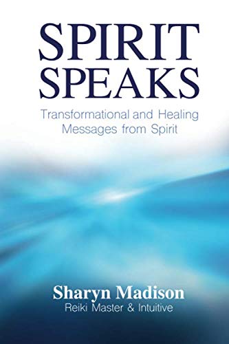 [R.E.A.D] Spirit Speaks: Transformational and Healing Messages from Spirit (Living From The Light) D.O.C