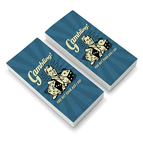 Gambling You Bet Your Ass I Do Funny Humor Eraser Set of 2