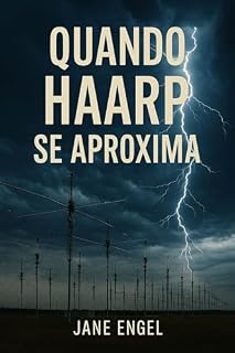 Livro Quando Haarp se Aproxima