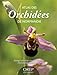 Atlas des orchidées de Normandie by
