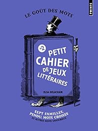 Petit cahier de jeux littéraires