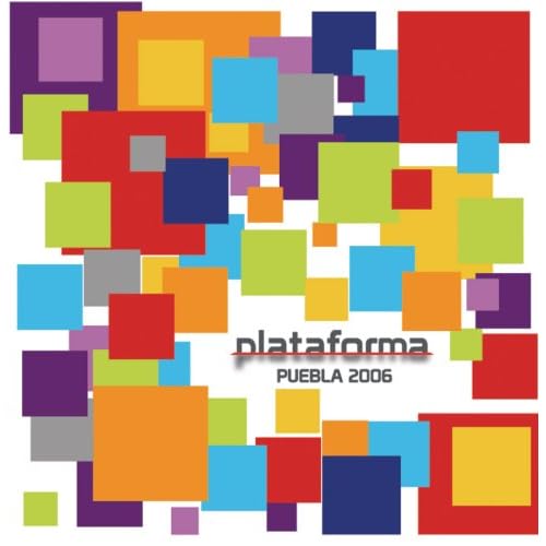 Plataforma Puebla 2006