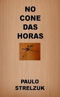 Livro NO CONE DAS HORAS